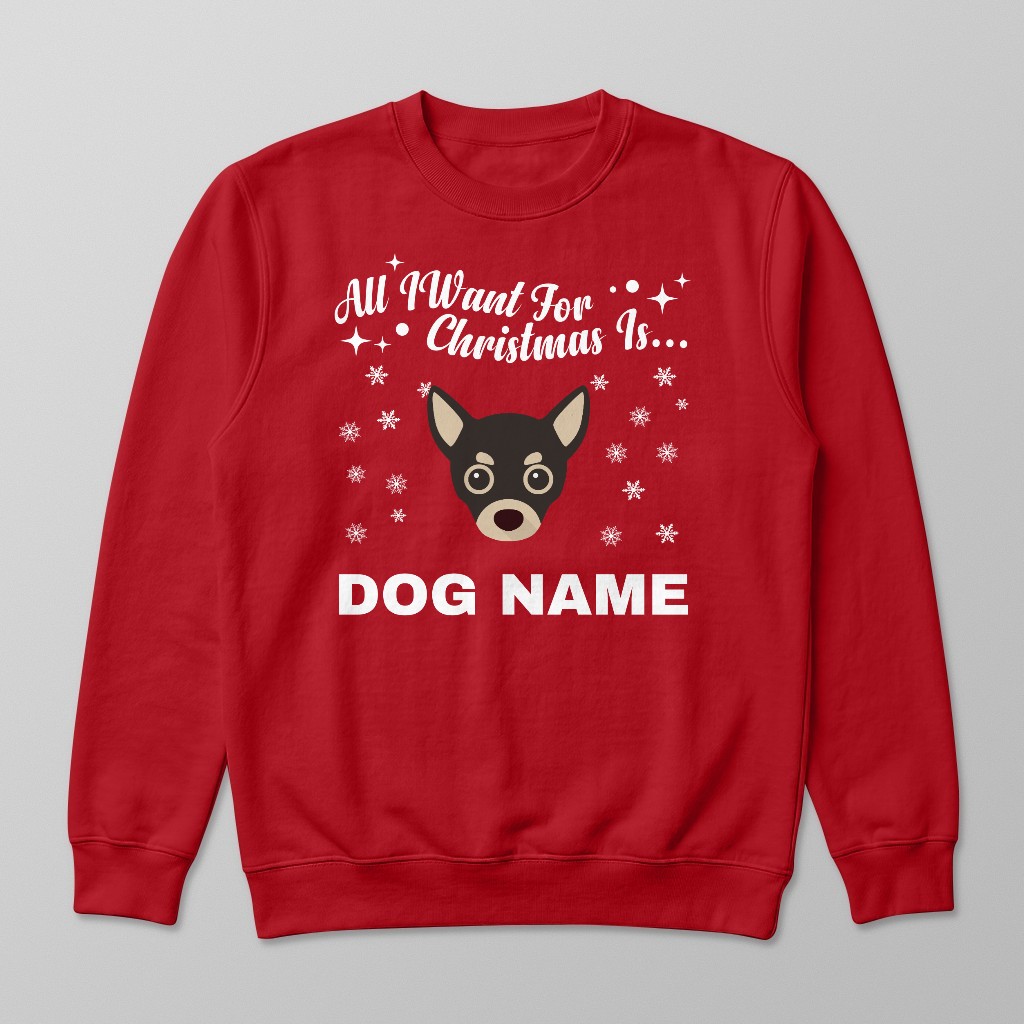All I Want For Christmas: Personalised {breedFullName} Sweatshirt