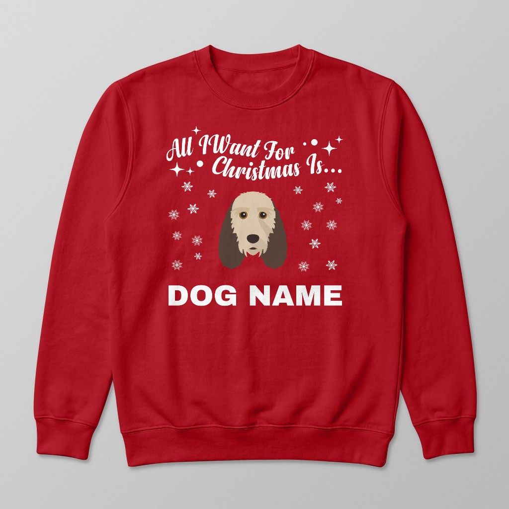 All I Want For Christmas: Personalised {breedFullName} Sweatshirt