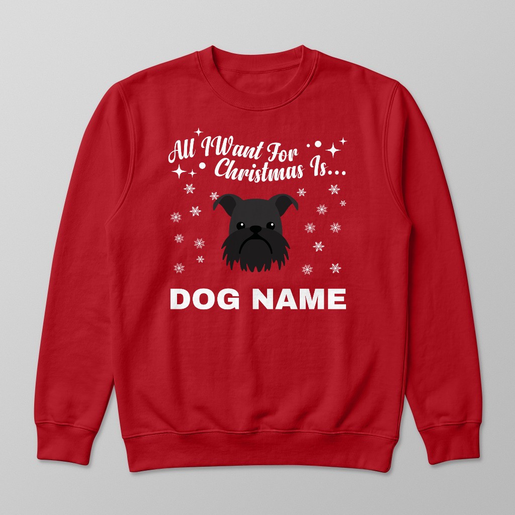 All I Want For Christmas: Personalised {breedFullName} Sweatshirt