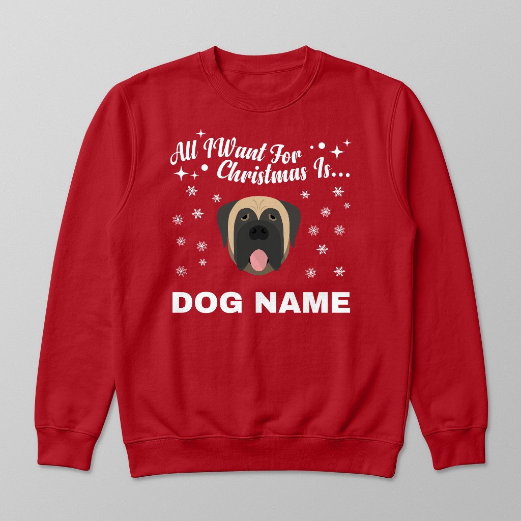 All I Want For Christmas: Personalised {breedFullName} Sweatshirt