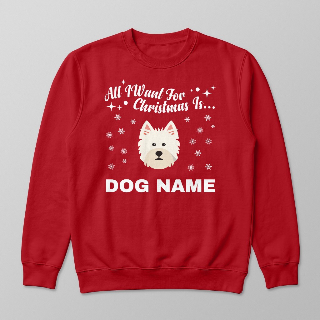 All I Want For Christmas: Personalised {breedFullName} Sweatshirt