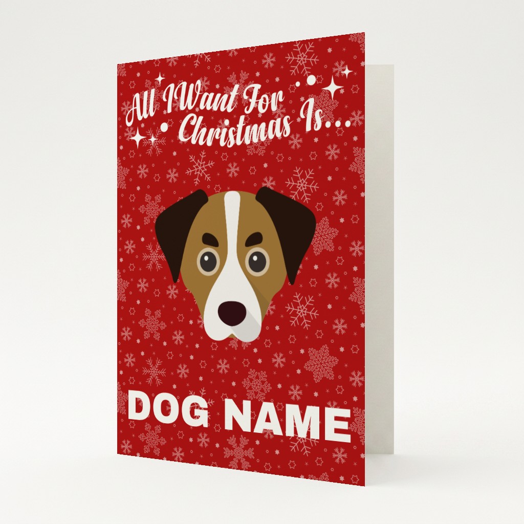 All I Want For Christmas: Personalised {breedFullName} Card
