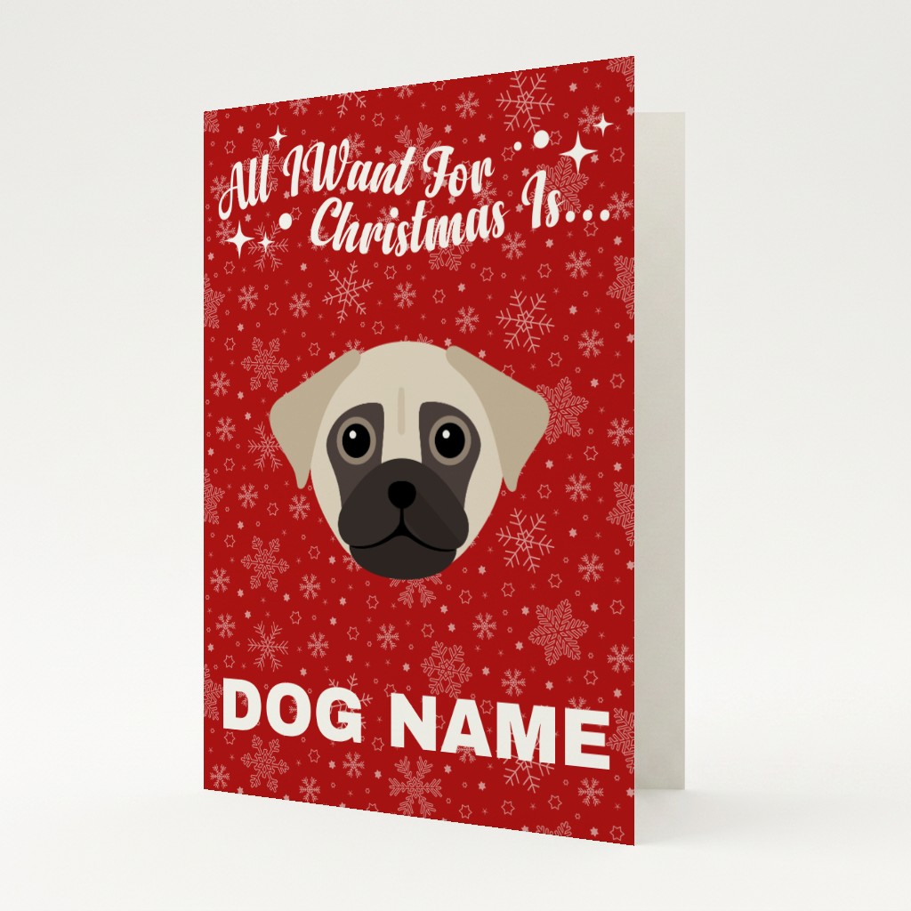 All I Want For Christmas: Personalised {breedFullName} Card