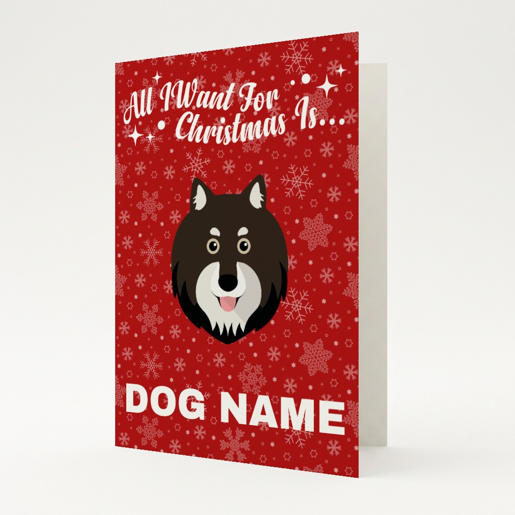All I Want For Christmas: Personalised {breedFullName} Card