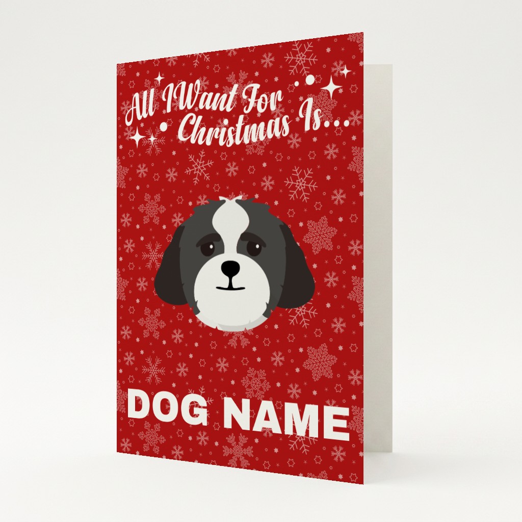 All I Want For Christmas: Personalised {breedFullName} Card