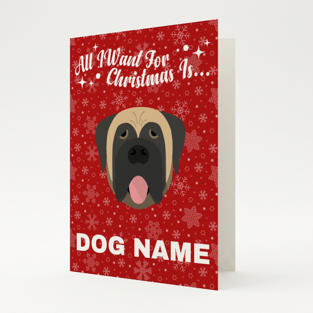 All I Want For Christmas: Personalised {breedFullName} Card