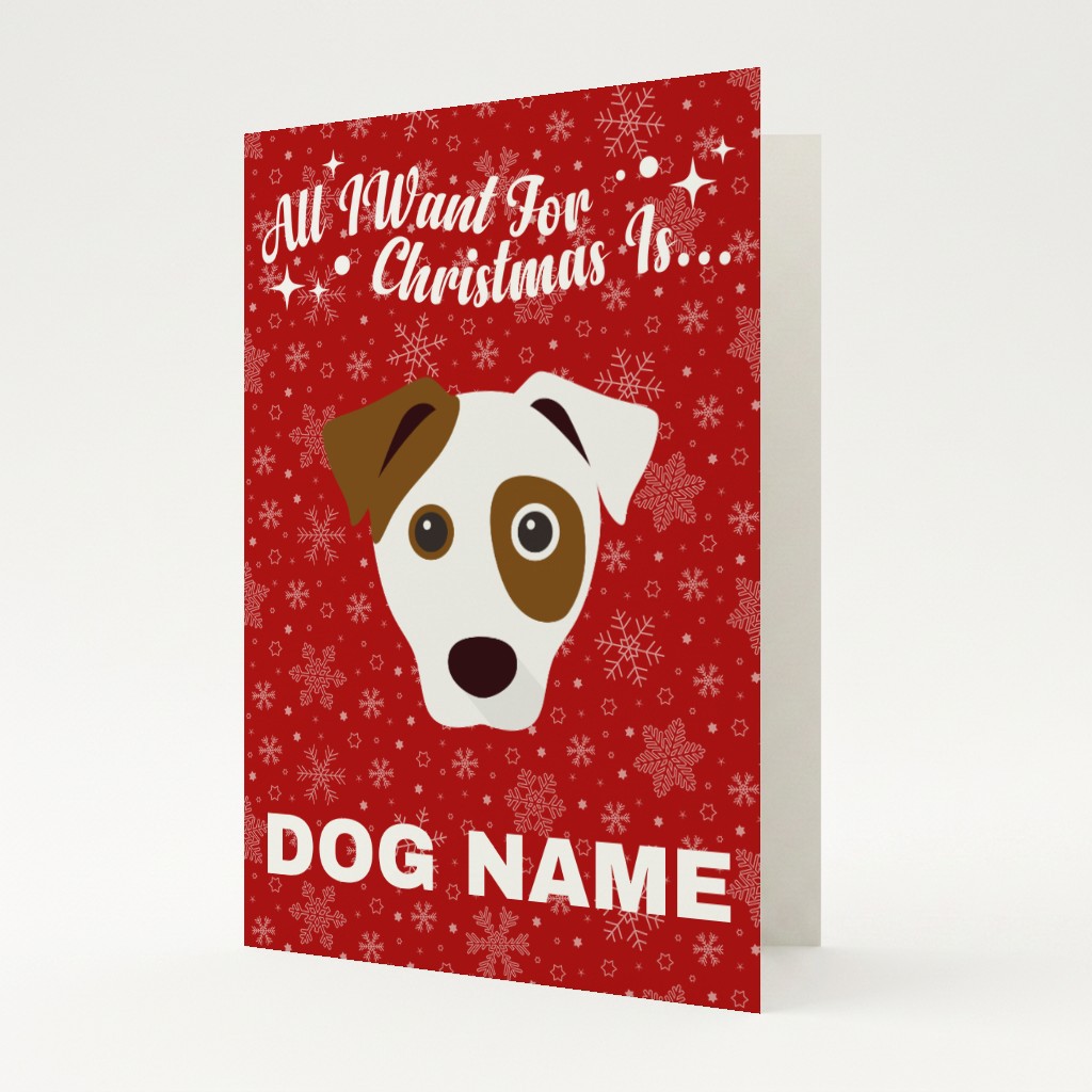 All I Want For Christmas: Personalised {breedFullName} Card