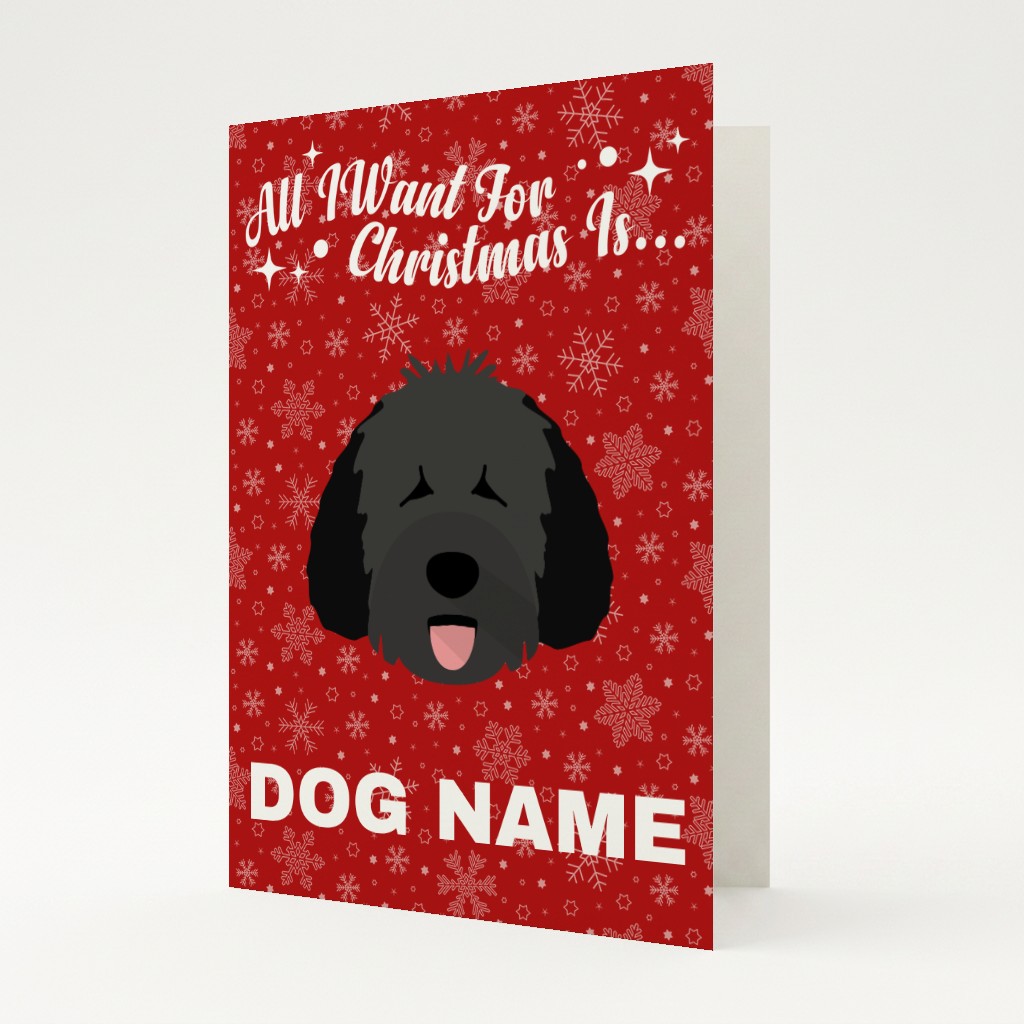 All I Want For Christmas: Personalised {breedFullName} Card