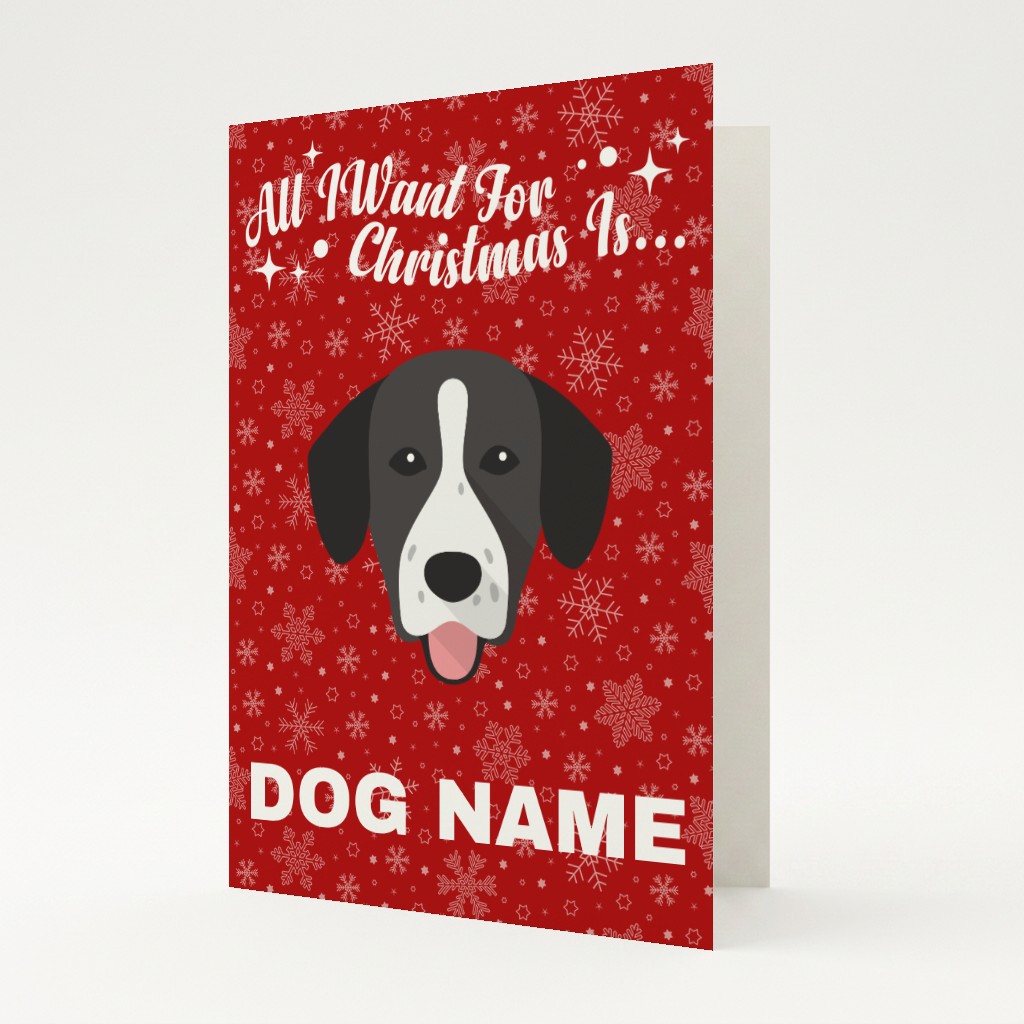 All I Want For Christmas: Personalised {breedFullName} Card