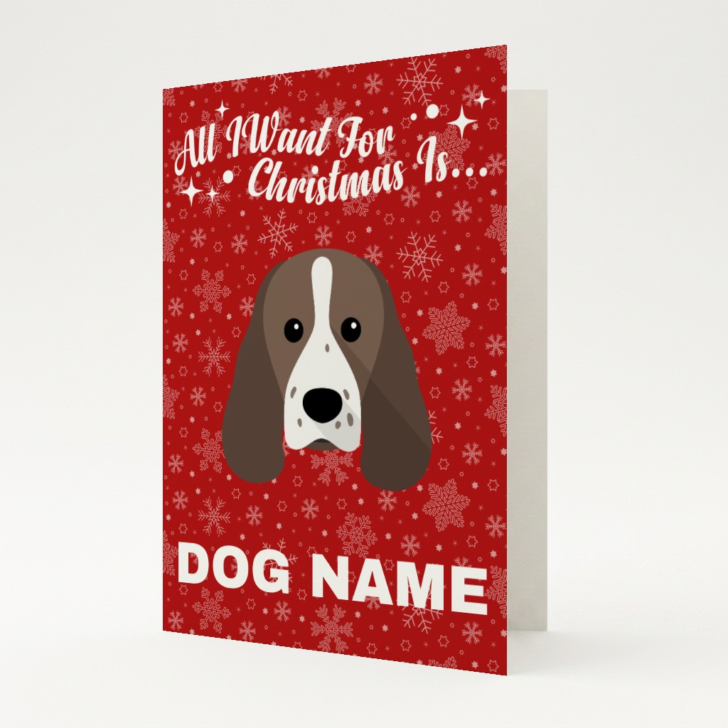 All I Want For Christmas: Personalised {breedFullName} Card