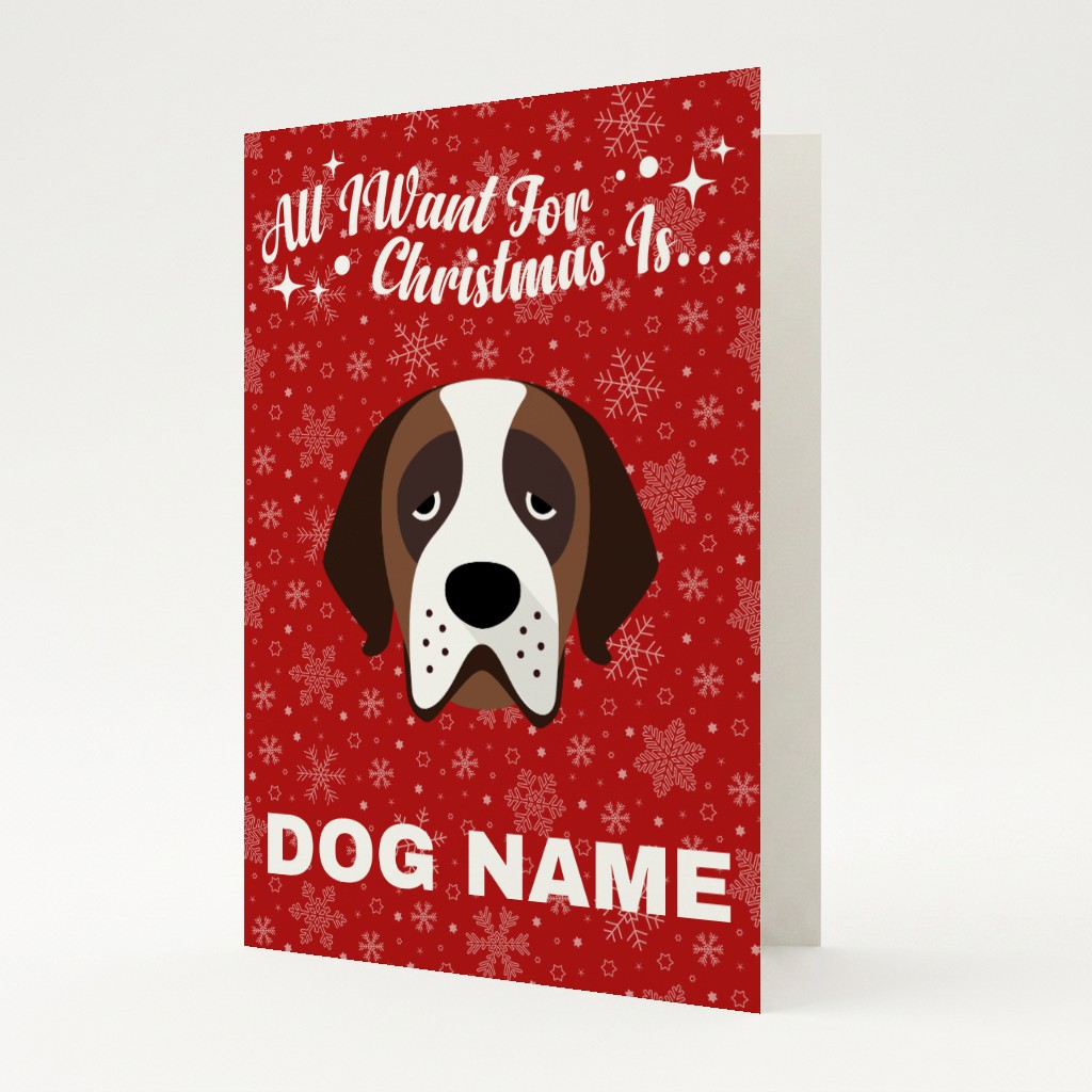 All I Want For Christmas: Personalised {breedFullName} Card