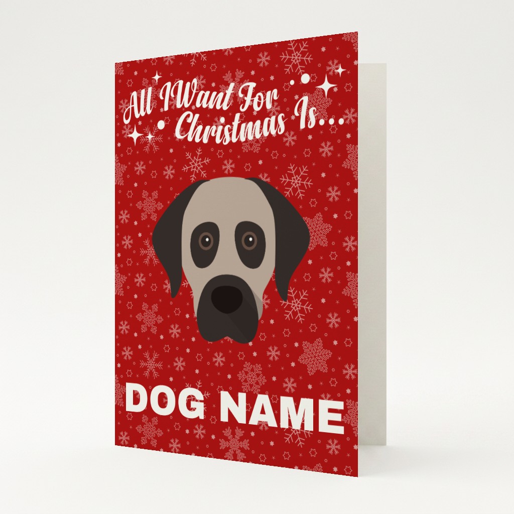 All I Want For Christmas: Personalised {breedFullName} Card