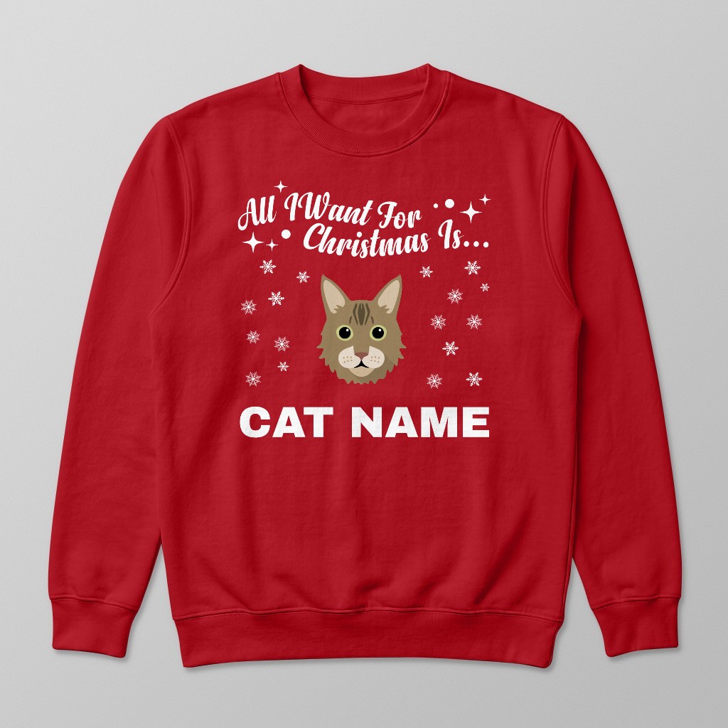 All I Want For Christmas: Personalized {breedFullName} Sweatshirt