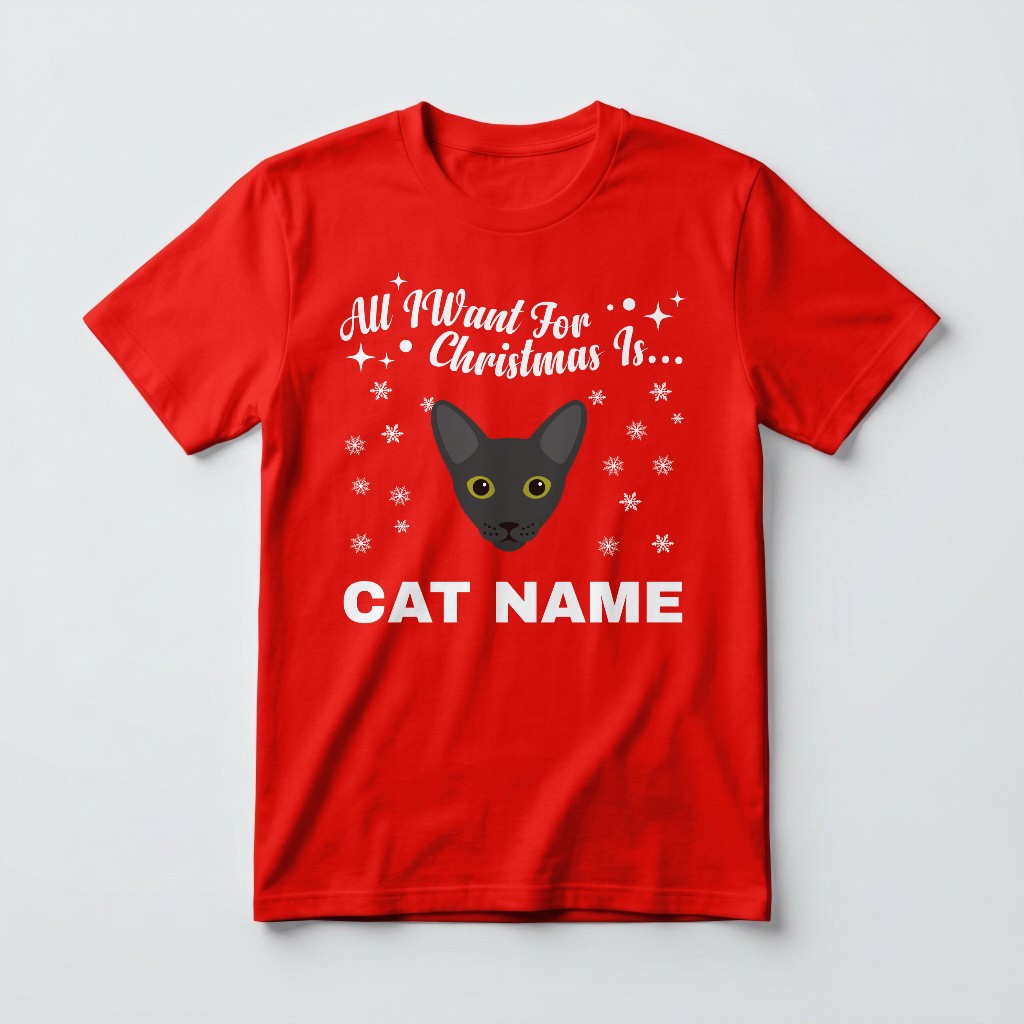 All I Want For Christmas: Personalised {breedFullName} T-Shirt