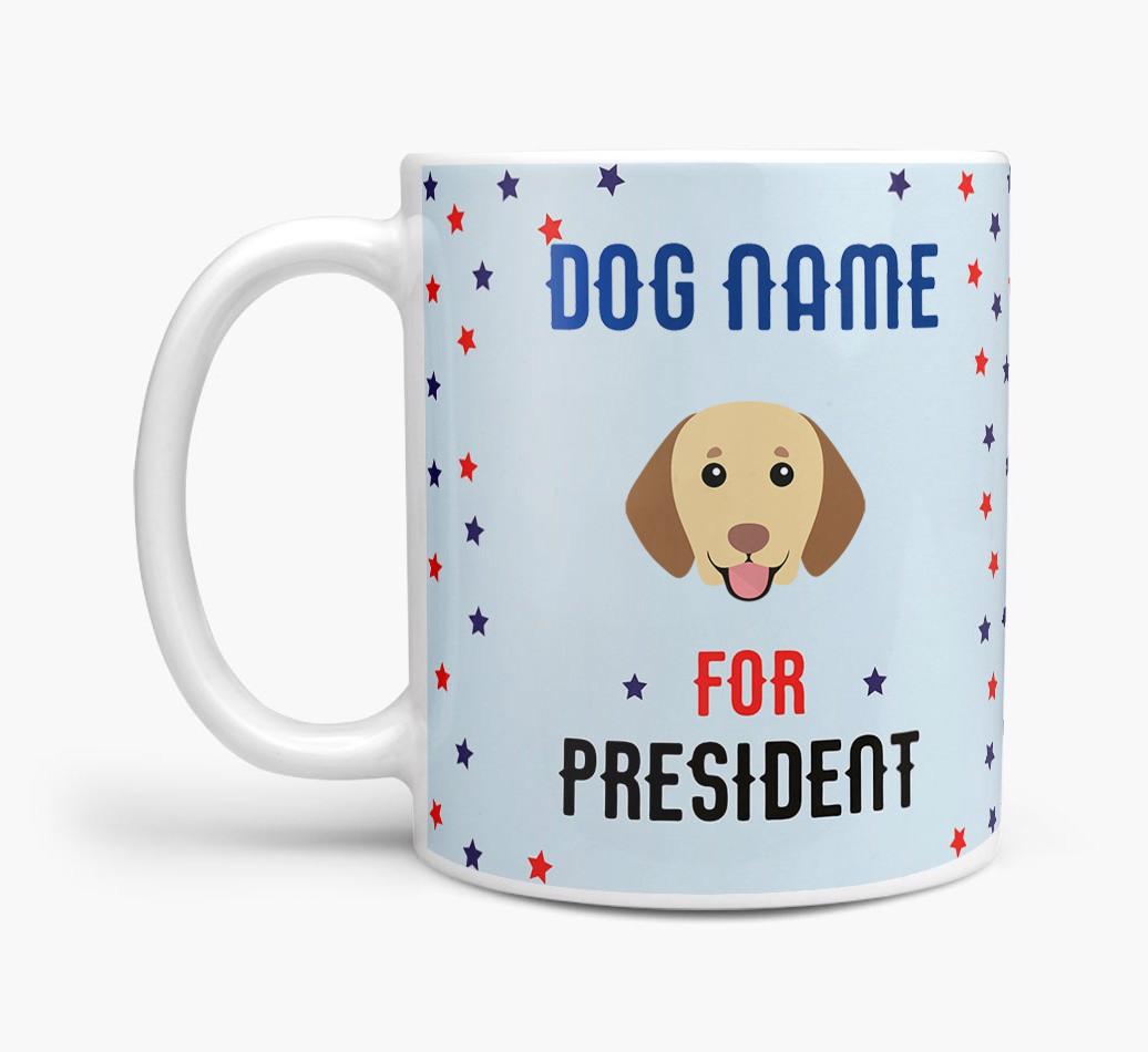 Personalized Vote {dogsName} for President Mug