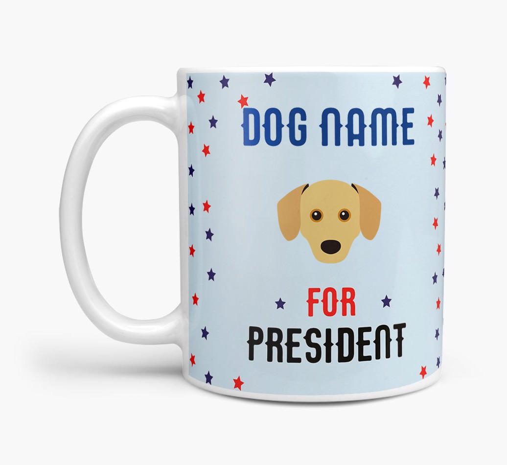 Personalized Vote {dogsName} for President Mug