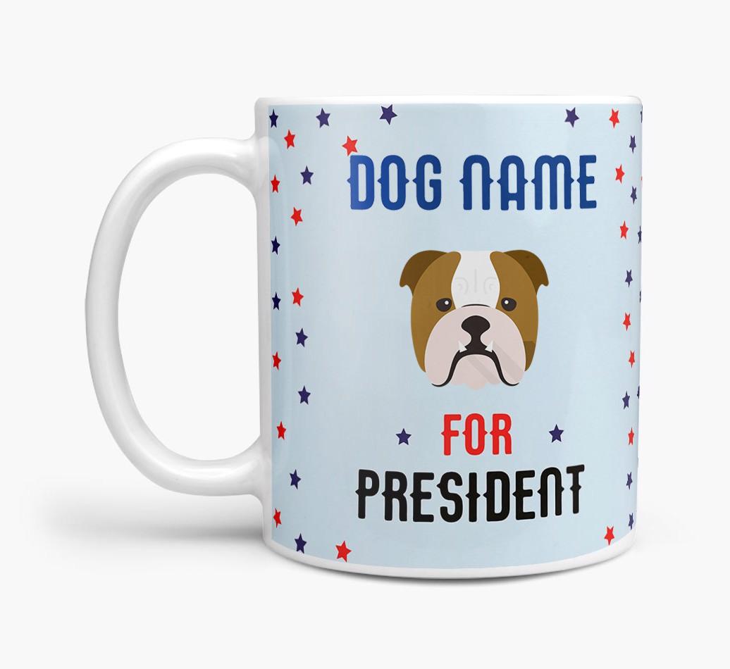 Personalized Vote {dogsName} for President Mug
