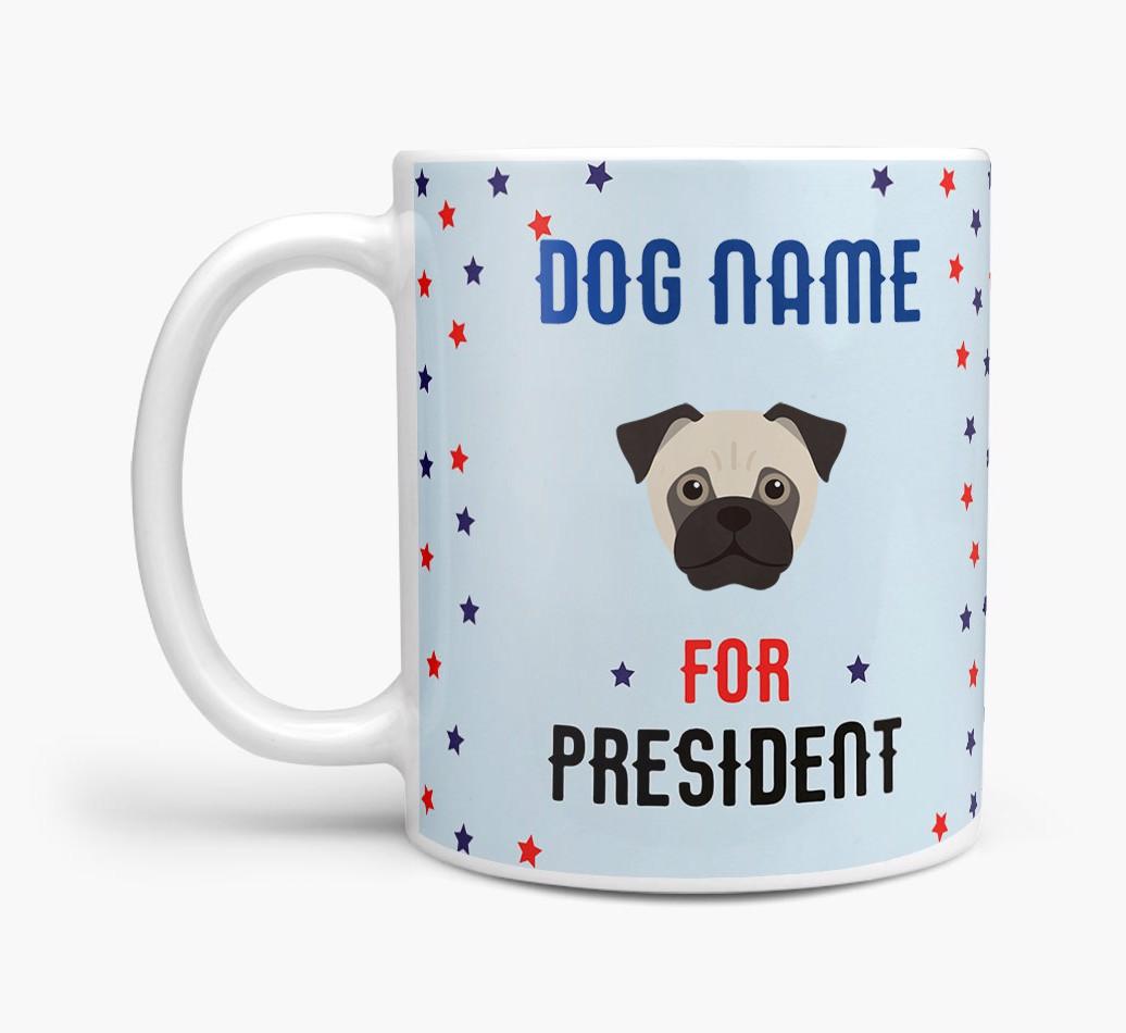 Personalized Vote {dogsName} for President Mug
