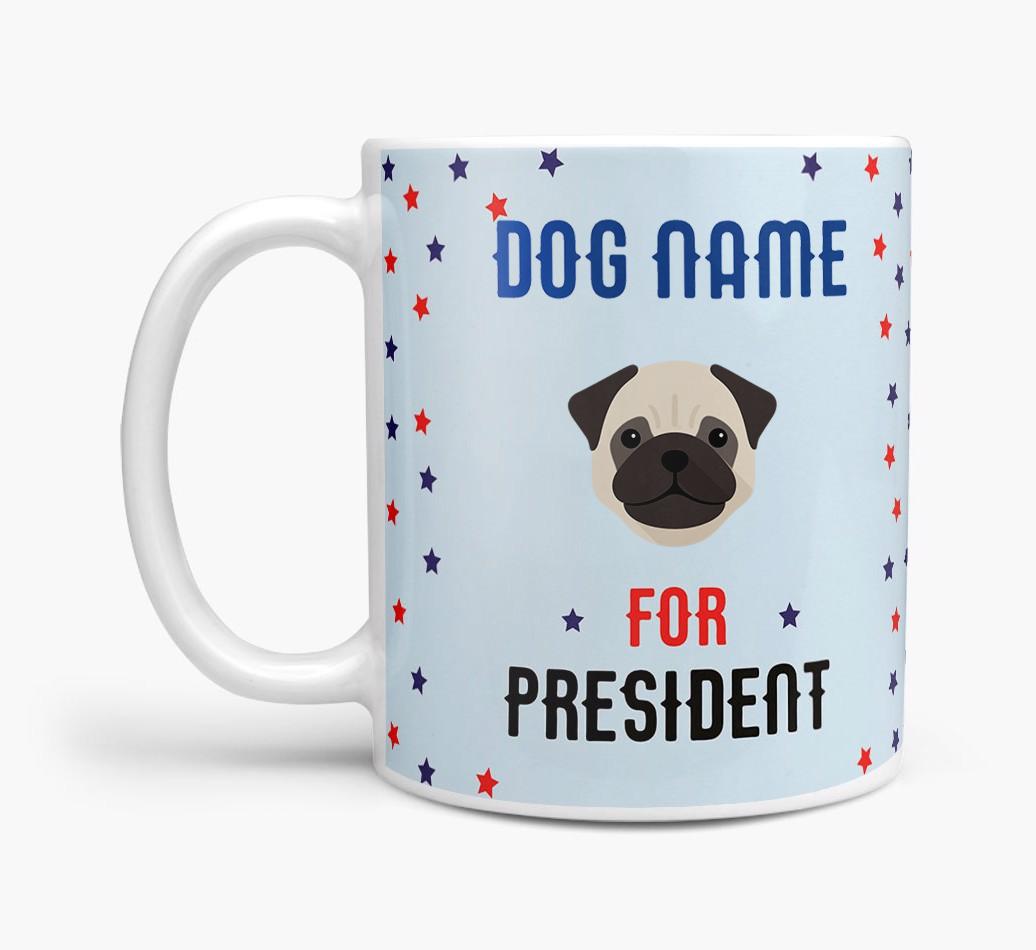 Personalized Vote {dogsName} for President Mug