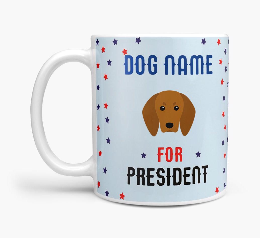 Personalized Vote {dogsName} for President Mug