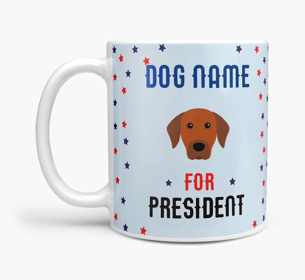 Personalized Vote {dogsName} for President Mug