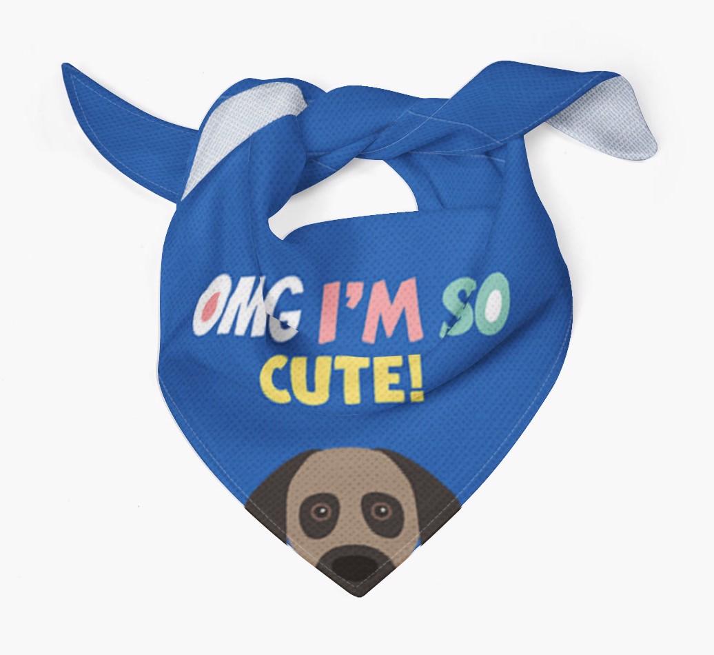 ‘OMG I’m So Cute’ Dog Bandana for your {breedFullName}