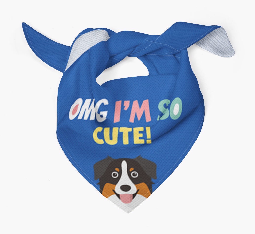‘OMG I’m So Cute’ Dog Bandana for your {breedFullName}
