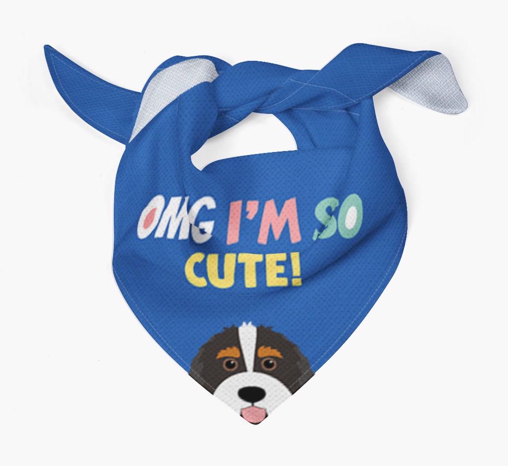 ‘OMG I’m So Cute’ Dog Bandana for your {breedFullName}