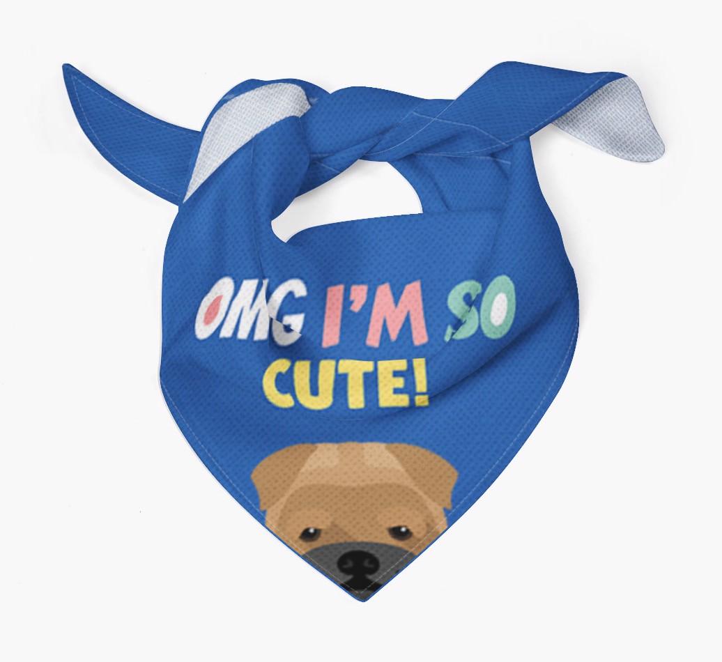 ‘OMG I’m So Cute’ Dog Bandana for your {breedFullName}