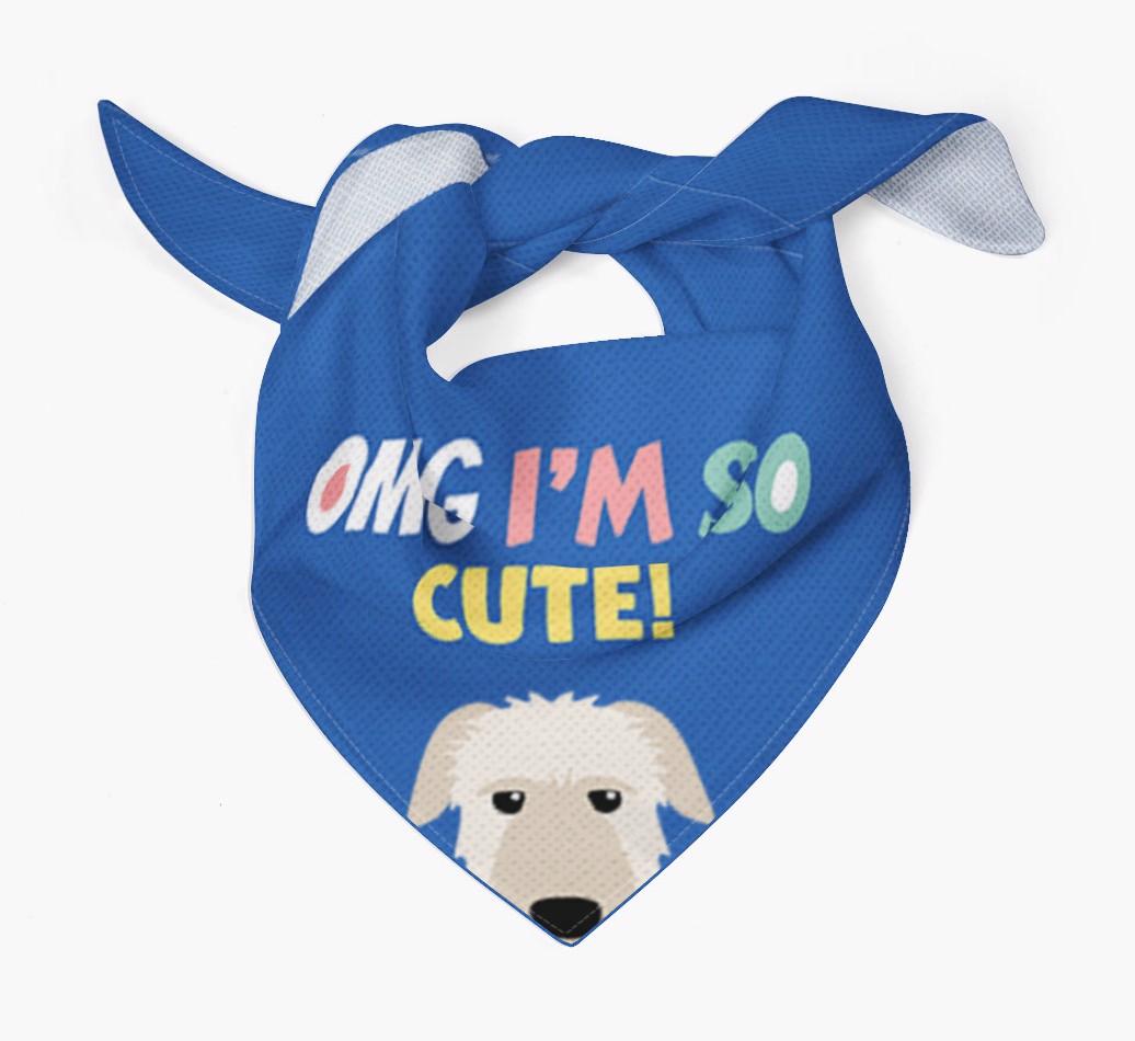 ‘OMG I’m So Cute’ Dog Bandana for your {breedFullName}