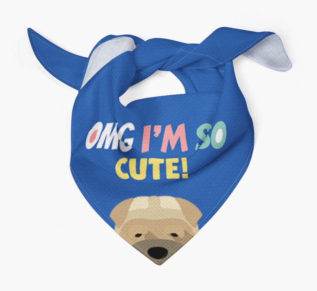 ‘OMG I’m So Cute’ Dog Bandana for your {breedFullName}