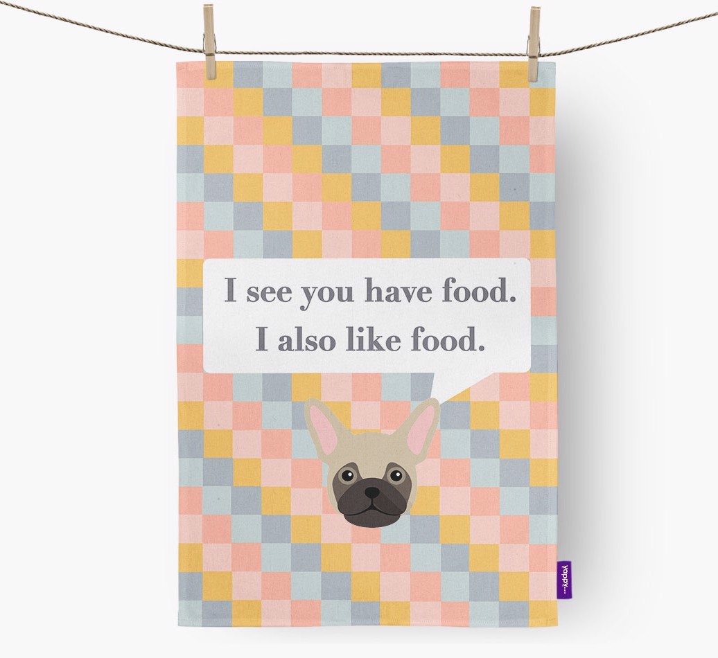 Tea Towel 'I see you have food' with {breedFullName} Icon